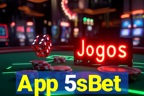 App 5sBet